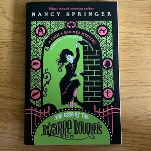The case of the bizarre bouquets by Nancy Springer